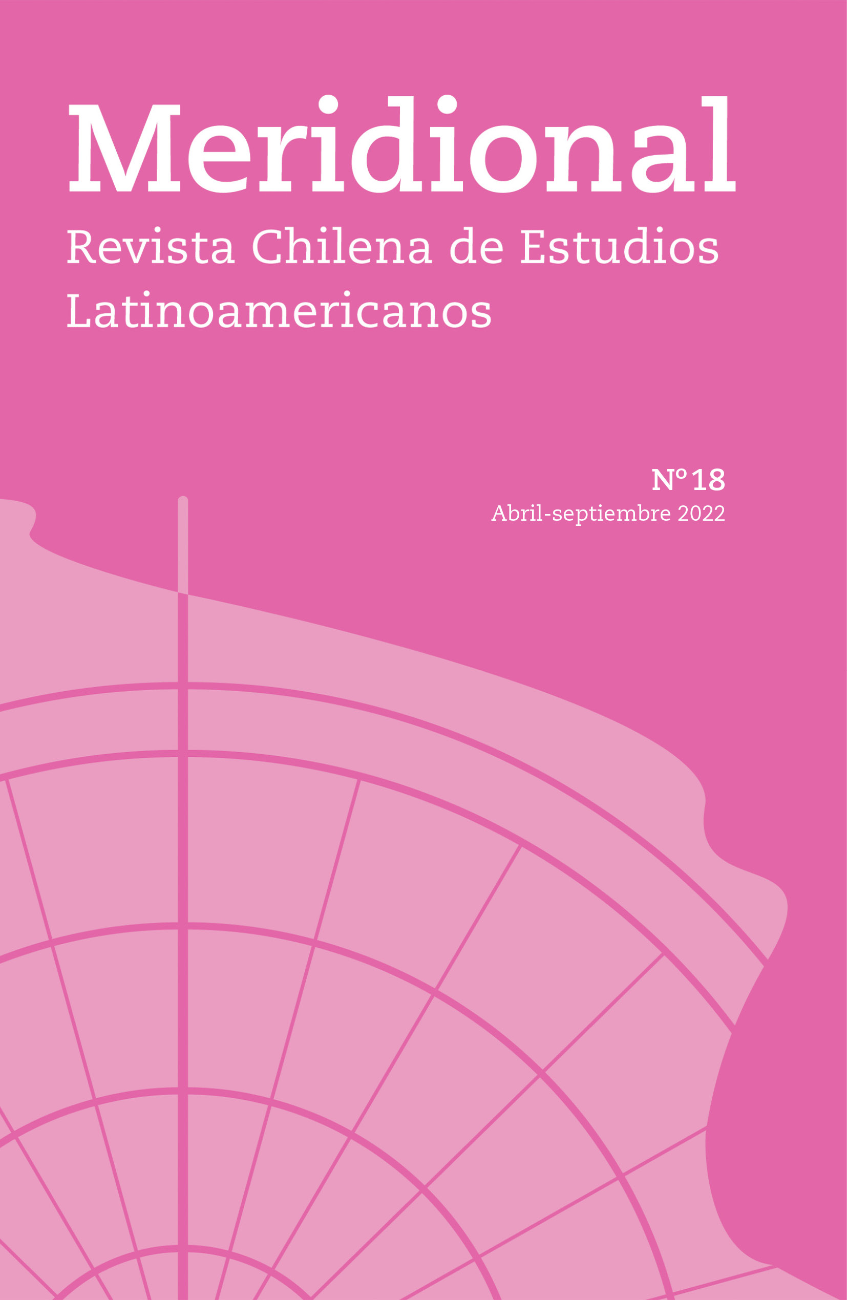 											Ver Núm. 18 (2022): Abril-Septiembre. Dossier: Tránsitos culturales en el siglo XIX: músicos, pintores, actores y escritores en el escenario de la consolidación nacional del Cono Sur
										