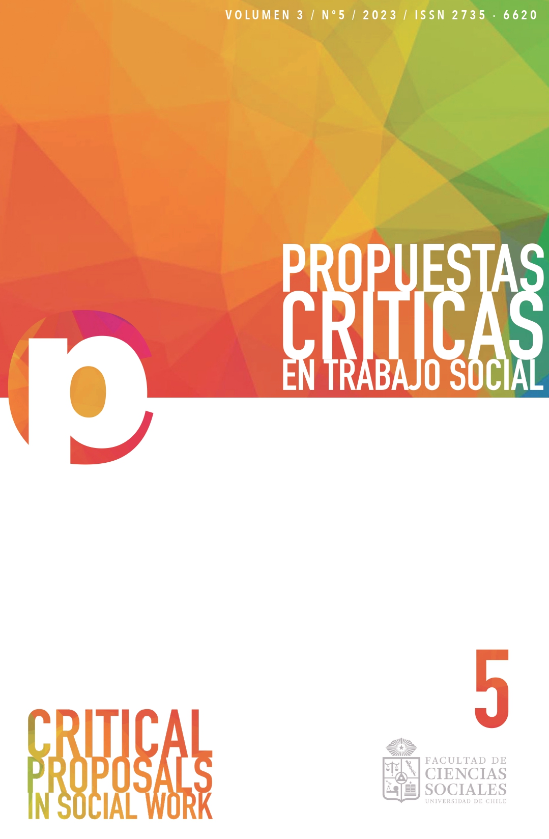 											Ver Vol. 5 Núm. 3 (2023): Revista Propuestas Críticas en Trabajo Social
										